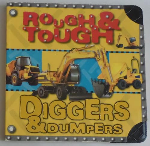 Rough & Tough Diggers & Dumpers (9781846102776) by [???]