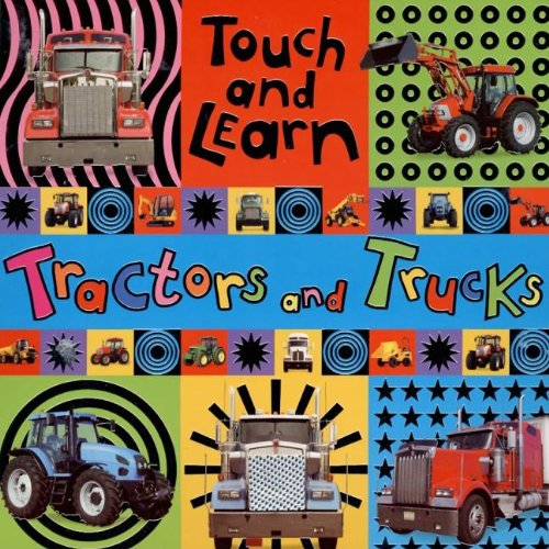 Imagen de archivo de Touch and Learn Tractors and Trucks (Touch and Learn (Make Believe Ideas)) a la venta por Wonder Book