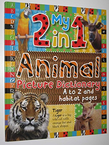 Beispielbild fr My 2 in 1 Animal Picture Dictionary zum Verkauf von WorldofBooks