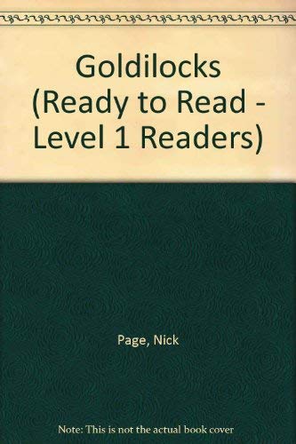 Goldilocks (Ready to Read - Level 1 Readers) (9781846104039) by Nick Page; Claire Page