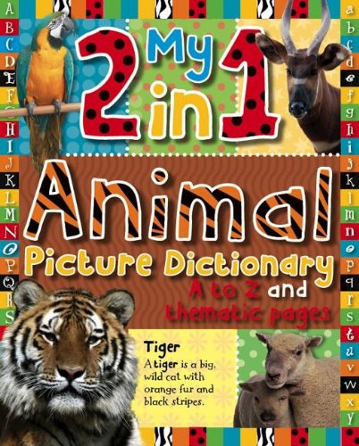 9781846104657: My 2 in 1 Animal Picture Dictionary: A to Z Pictures