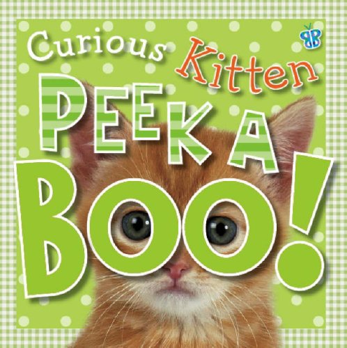 Beispielbild fr Peekaboo: Curious Kitten zum Verkauf von WorldofBooks