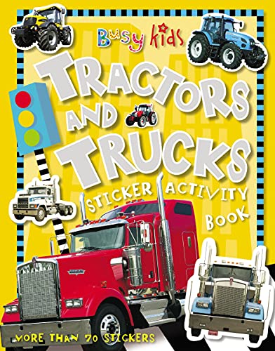 Tractors and Trucks Sticker Activity Book (Busy Kids) (9781846106347) by Make Believe Ideas Ltd.