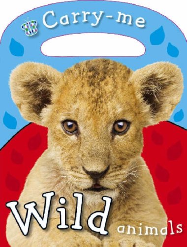 Imagen de archivo de Wild Animals (Busy Baby: Carry Me) a la venta por Goldstone Books