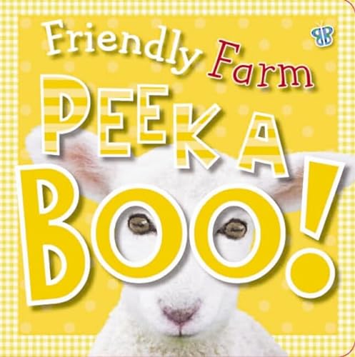 Friendly Farm (Peekaboo) (9781846108396) by Bugbird, T.