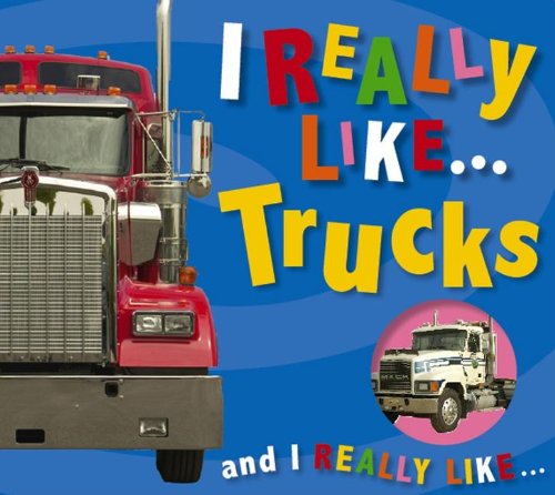9781846109621: I Really Like Trucks