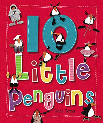 10 Little Penguins (Kate Toms Series) (9781846109805) by Kate Toms