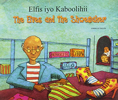 Elves and the Shoemaker in Somali and English (9781846111969) by Barkow, Henriette