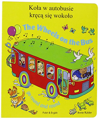 Stock image for The Wheels on the Bus Polish & English for sale by WorldofBooks