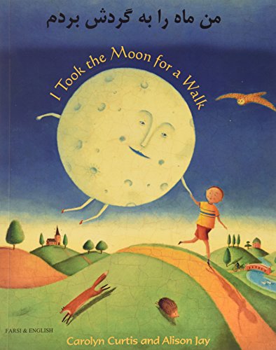 Imagen de archivo de I Took the Moon for a Walk. Written by Carolyn Curtis a la venta por ThriftBooks-Atlanta