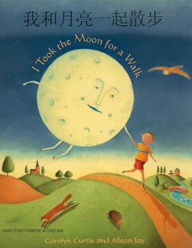 9781846113871: I Took the Moon for a Walk (English/Chinese)