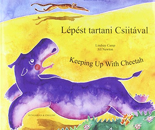 Stock image for Keeping Up with Cheetah Hungarian/Eng (English and Hungarian Edition) for sale by GF Books, Inc.