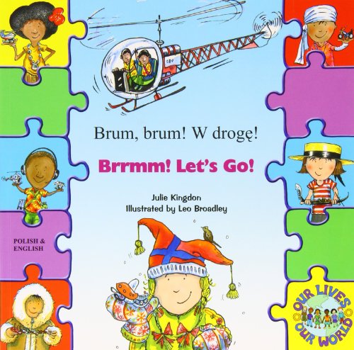 Beispielbild fr Brrmm! Let's Go! In Polish and English (Our Lives, Our World!) zum Verkauf von WorldofBooks