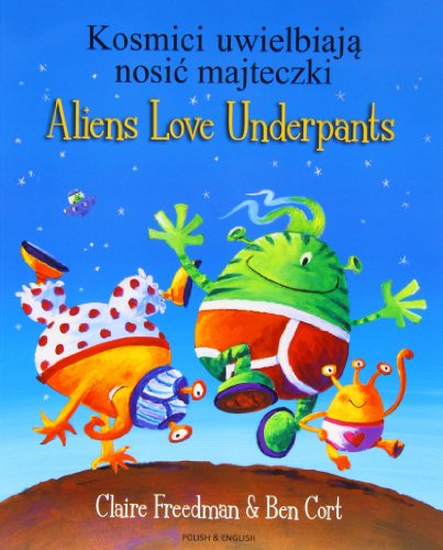 9781846117169: Aliens Love Underpants in Polish & English