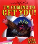 Imagen de archivo de I'm Coming to Get You! a la venta por Better World Books