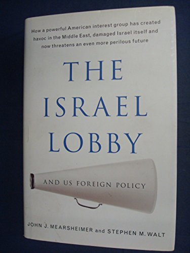 9781846140075: The Israel Lobby and US Foreign Policy