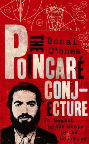 Imagen de archivo de The Poincare Conjecture: In Search of the Shape of the Universe a la venta por GF Books, Inc.