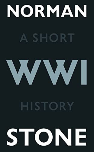 9781846140136: World War One: A Short History