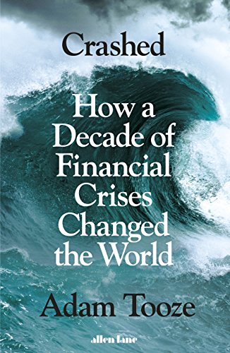 Beispielbild fr Crashed: How a Decade of Financial Crises Changed the World zum Verkauf von WorldofBooks