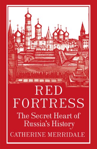 9781846140372: Red Fortress: The Secret Heart of Russia's History