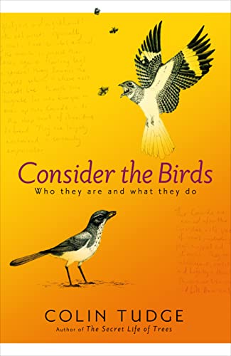 Stock image for Consider the Birds: Who They Are and What They Do for sale by Dial-A-Book