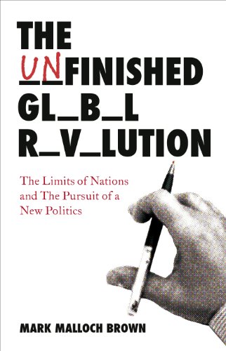 9781846141058: The Unfinished Global Revolution: The Limits of Nations and The Pursuit of a New Politics
