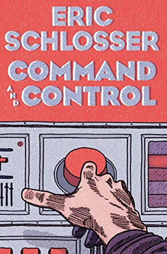 Beispielbild fr Command and Control Nuclear Weapons, the Damascus Accident, and the Illusion of Safety zum Verkauf von GridFreed