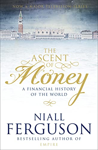 Beispielbild fr The Ascent of Money: A Financial History of the World zum Verkauf von Wonder Book