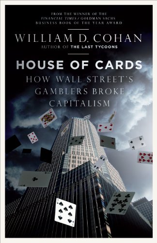 Beispielbild fr House of Cards: How Wall Street's Gamblers Broke Capitalism zum Verkauf von WorldofBooks