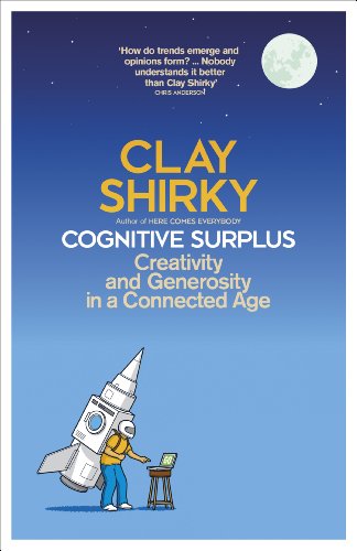 Stock image for Cognitive Surplus: Creativity and Generosity in a Connected Age for sale by Hill End Books
