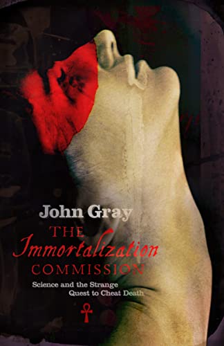 9781846142192: The Immortalization Commission: The Strange Quest to Cheat Death