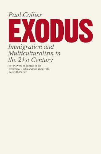 Beispielbild fr Exodus: Immigration and Multiculturalism in the 21st Century zum Verkauf von WorldofBooks