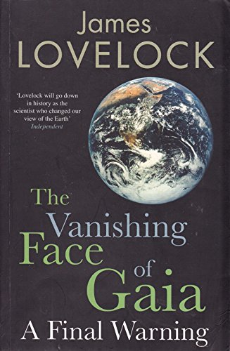 Beispielbild fr The Vanishing Face of Gaia: A Final Warning zum Verkauf von WorldofBooks