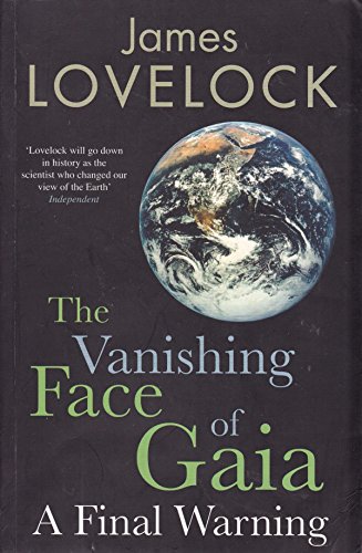 9781846142277: The Vanishing Face of Gaia: A Final Warning