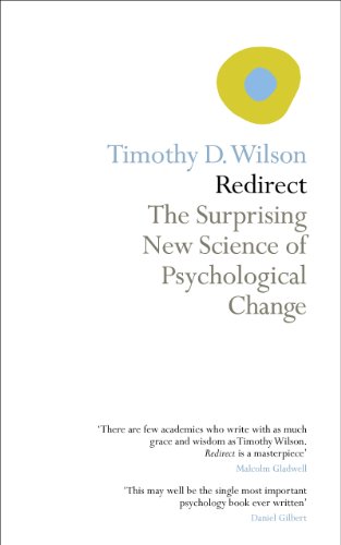 Redirect: The Surprising New Science of Psychological Change (9781846142291) by Timothy D. Wilson