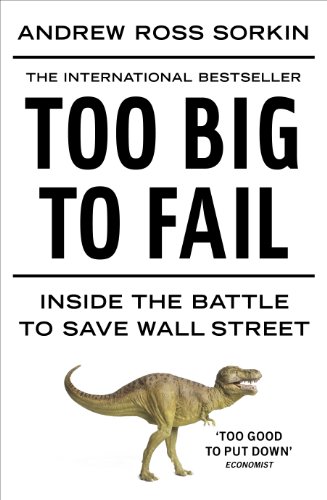 Stock image for Too Big to Fail: Inside the Battle to Save Wall Street for sale by AwesomeBooks