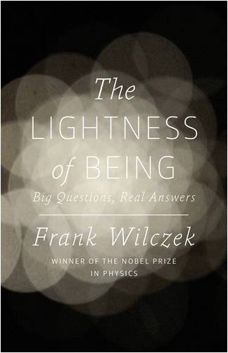 Imagen de archivo de The Lightness of Being : Big Questions, Real Answers a la venta por Better World Books