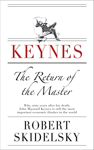 Beispielbild fr Keynes : The Return of the Master zum Verkauf von Better World Books: West