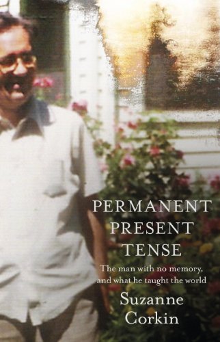 Beispielbild fr Permanent Present Tense: The man with no memory, and what he taught the world zum Verkauf von WorldofBooks