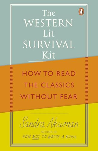 9781846142727: The Western Lit Survival Kit: How to Read the Classics Without Fear