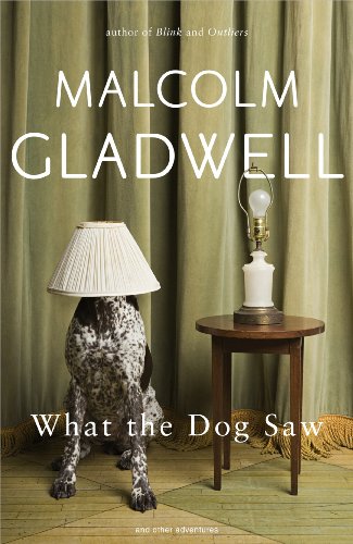 Imagen de archivo de What the Dog Saw: And Other Adventures a la venta por Hawking Books