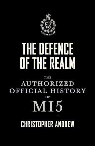 Beispielbild fr The Defence of the Realm: The Authorized History of MI5 zum Verkauf von WorldofBooks