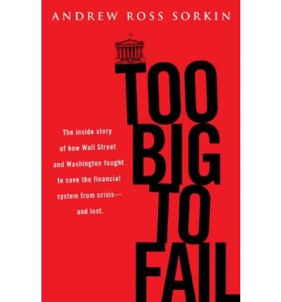 9781846142864: Too Big to Fail: Inside the Battle to Save Wall Street