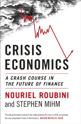 Beispielbild fr Crisis Economics: A Crash Course in the Future of Finance zum Verkauf von AwesomeBooks