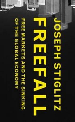 9781846143212: Freefall: Free Markets and the Sinking of the Global Economy