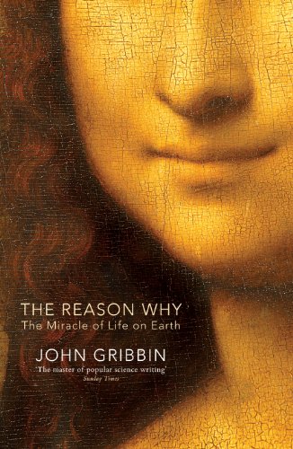 9781846143274: The Reason Why: The Miracle of Life on Earth