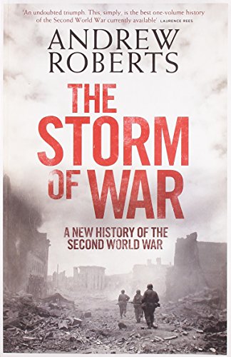 9781846143342: The Storm of War: A New History of the Second World War