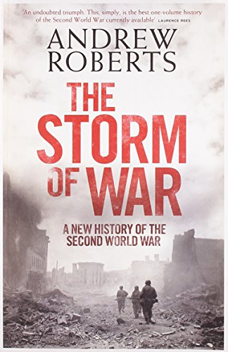 Stock image for The Storm of War: A New History of the Second World War for sale by WorldofBooks