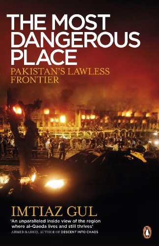 Beispielbild fr The Most Dangerous Place: Pakistan's Lawless Frontier zum Verkauf von AwesomeBooks