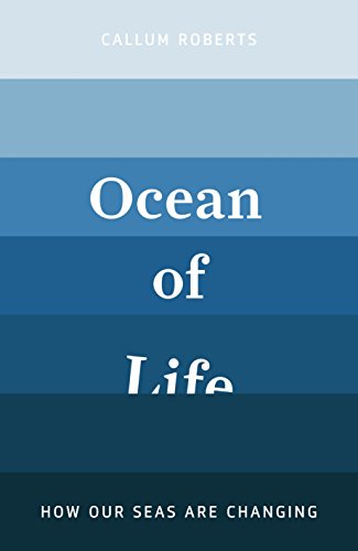 Imagen de archivo de The Ocean of Life. by Callum Roberts a la venta por Books From California